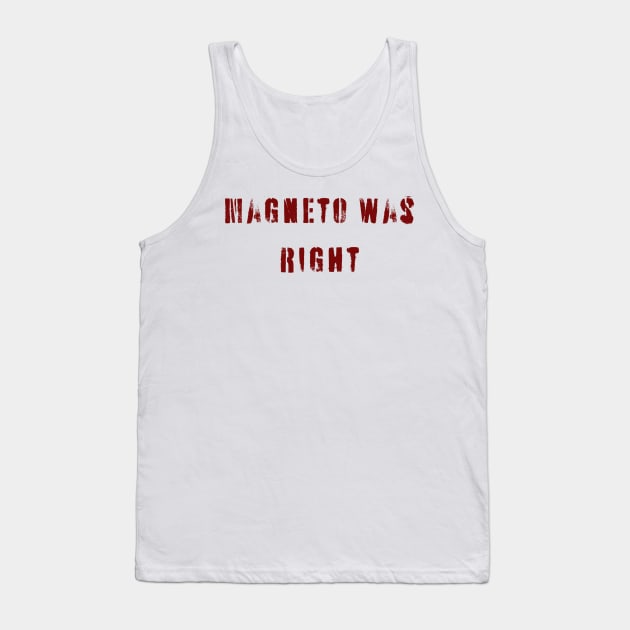 Magneto Was Right Tank Top by FASHION GRAVEYARD